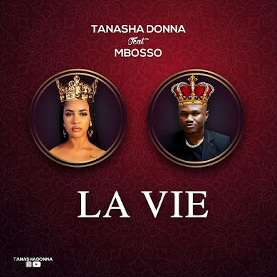 Audio: Tanasha Donna Ft. Mbosso - La Vie (Mp3 Download) - KibaBoy