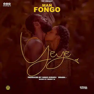Audio: Man Fongo - Yeye (Mp3 Download)