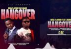 Audio: Beka Flavour Ft G Nako - Hangover (Mp3 Download) - KibaBoy