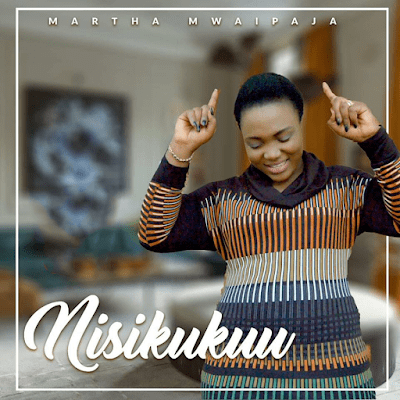 Audio: Martha Mwaipaja - Ni Siku Kuu (Mp3 Download) - KibaBoy