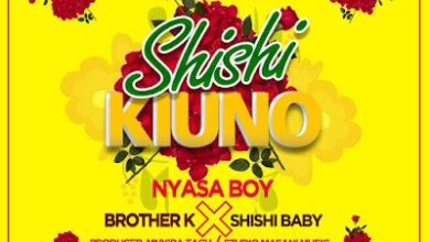 Audio: Nyasa Boy x Brother K x Shishi Baby - Shishi Kiuno (Mp3 Download) - KibaBoy