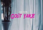 Audio: Big Fizzo - Gout Yanje (Mp3 Download) - KibaBoy