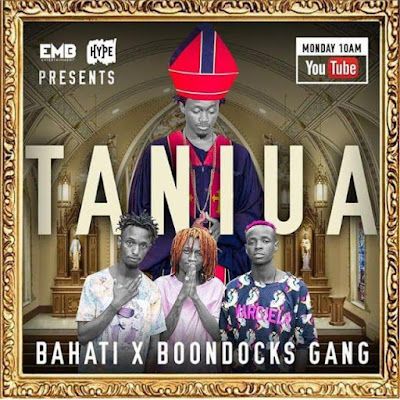 Audio: Bahati Ft Boondocks Gang - Taniua (Mp3 Download) - KibaBoy