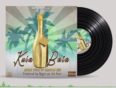 Audio: Becka Title Ft. Country Wizzy - Kula Bata (Mp3 Download) - KibaBoy