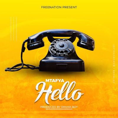 Audio: Mtafya - Hello (Mp3 Download) - KibaBoy