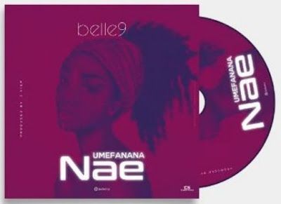 Audio: Belle 9 - Umefanana Nae (Mp3 Download) - KibaBoy