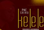 Audio: PNC - Kelele (Mp3 Download) - KibaBoy