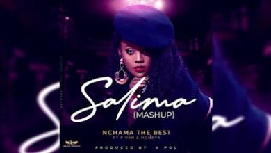 Audio: Nchama The Best Ft Fivah & Honeya - Salima (Mashup) (Mp3 Download) - KibaBoy