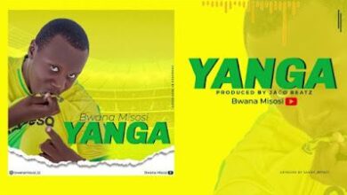 Audio: Bwana Misosi - YANGA (Mp3 Download) - KibaBoy