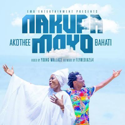 Audio: Bahati Ft Akothee - Nakupa Moyo (Mp3 Download) - KibaBoy