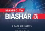 Audio: Adam Mchomvu Ft. Dipper Rato - Biashara (Mp3 Download) - KibaBoy