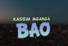 VIDEO: Kassim Mganga - Bao (Mp4 Download) - KibaBoy