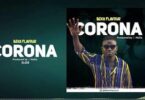 Audio: Beka Flavour - Corona (Mp3 Download) - KibaBoy