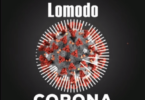 Audio: Lomodo - Corona (Mp3 Download) - KibaBoy