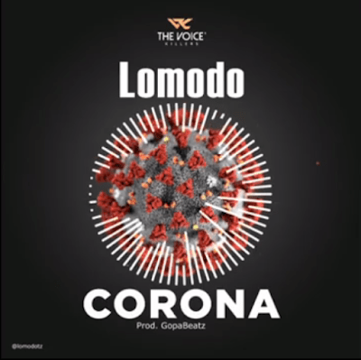 Audio: Lomodo - Corona (Mp3 Download) - KibaBoy