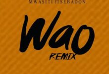 Audio: Mwasiti Ft SebaDon - Wao Remix (Mp3 Download) - KibaBoy