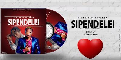 Audio: Kismart Ft. Kayumba - Sipendelei (Mp3 Download) - KibaBoy