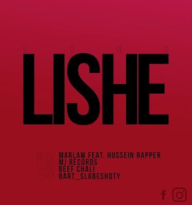 Audio: Marlaw Ft. Hussein Rapper - Lishe (Mp3 Download) - KibaBoy