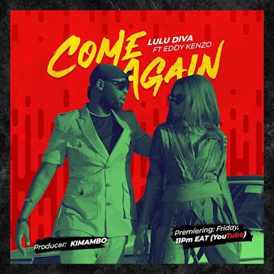 Audio: Lulu Diva Ft Eddy Kenzo - Come Again (Mp3 Download) - KibaBoy