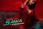 Audio: Lulu Diva Ft Khaligraph Jones - Sawa (Mp3 Download) - KibaBoy