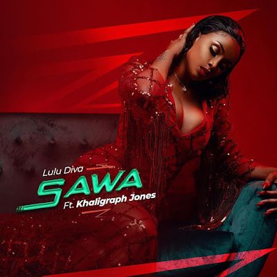 Audio: Lulu Diva Ft Khaligraph Jones - Sawa (Mp3 Download) - KibaBoy