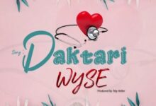 Audio: Wyse - Daktari (Mp3 Download) - KibaBoy