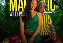 Audio: Willy Paul - Magnetic (Mp3 Download) - KibaBoy