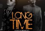 Audio: Lolilo Ft Big Fizzo - Long Time (Mp3 Download)