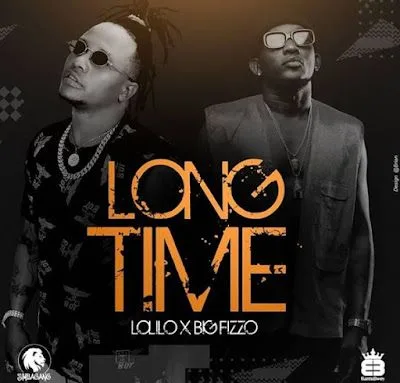 Audio: Lolilo Ft Big Fizzo - Long Time (Mp3 Download)