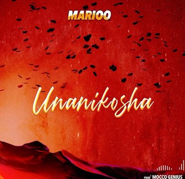 Audio: Marioo - Unanikosha (Mp3 Download) - KibaBoy