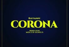 Audio: Rayvanny - Corona (Mp3 Download) - KibaBoy