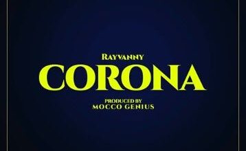 Audio: Rayvanny - Corona (Mp3 Download) - KibaBoy