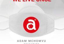 Audio: Adam Mchomvu Ft. Ibrah Nation - We Live Once (Mp3 Download) - KibaBoy