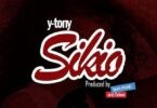 Audio: Y Tony - Sikio (Mp3 Download) - KibaBoy