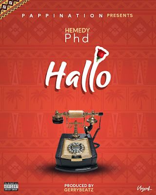 Audio: Hemedy Phd - Hallo (Mp3 Download) - KibaBoy