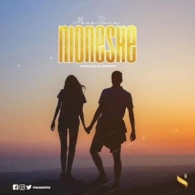 Audio: Maua Sama - Nioneshe (Mp3 Download)