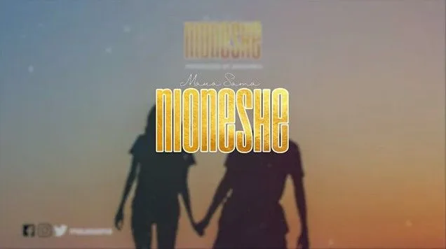 Lyrics VIDEO: Maua Sama - NIONESHE (Mp4 Download)