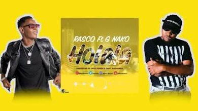 Audio: Rasco Ft G Nako - Holala (Mp3 Download) - KibaBoy