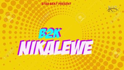 Audio: B2K - Bora Nikalewe (Mp3 Download) - KibaBoy