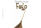 Audio: Shebby Love - Fagio (Mp3 Download) - KibaBoy