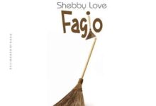 Audio: Shebby Love - Fagio (Mp3 Download) - KibaBoy