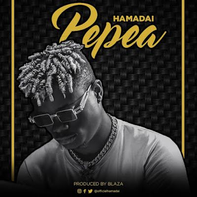 Audio: Hamadai - Pepea (Mp3 Download) - KibaBoy