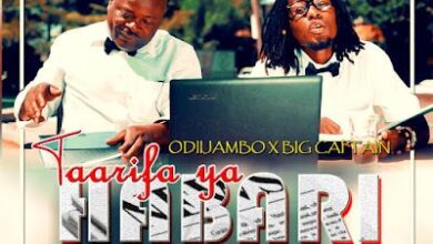 Audio: OdiiJambo Ft. Big Captain - Taarifa Ya Habari (Mp3 Download) - KibaBoy