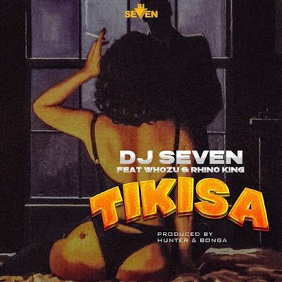 Audio: Dj Seven Ft Whozu & Rhino - Tikisa (Mp3 Download) - KibaBoy