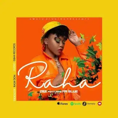 Audio: Zee Ft. Mr Blue - Raha (Mp3 Download)