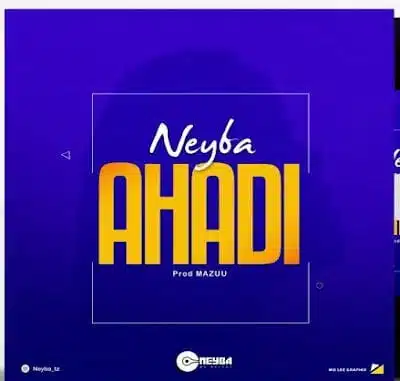 Audio: Neyba - Ahadi (Mp3 Download)