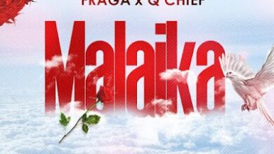 Audio: Q Chief X Fraga - Malaika (Mp3 Download) - KibaBoy