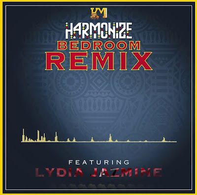 Audio: Harmonize Ft Lydia Jazmine - Bedroom Remix (Mp3 Download) - KibaBoy