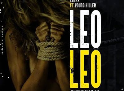 Audio: Linex Ft. Young killer - Leo Leo (Mp3 Download) - KibaBoy