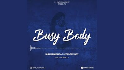 Audio: Nuh Mziwanda Ft Country Wizzy - Boddy (Mp3 Download) - KibaBoy